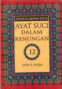 Ayat Suci Dalam Renungan; Tafsir al-Qur'an Juz 12
