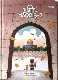 Baitul Maqdis - 2 - Kota Suci